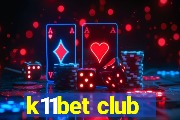 k11bet club